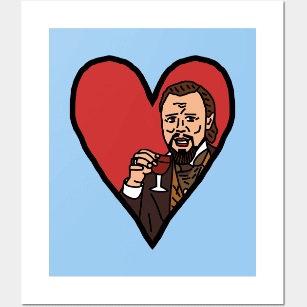 My Leonardo Meme for Valentines Day Wall Art by ellenhenryart